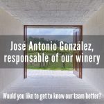 José Antonio González, responsable of winery